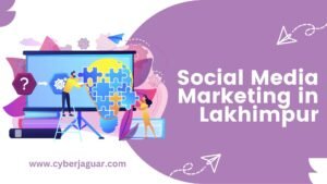 Social Media Marketing in lakhimpur